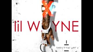 Lil Wayne  No Type Sorry 4 The Wait 2 [upl. by Kennith]