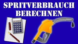 Spritverbrauch berechnen ⛽ Kraftstoffverbrauch berechnen  Benzinverbrauch berechnen  Pkw verbrauch [upl. by Finley]