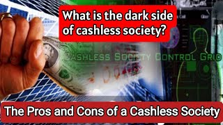 What is the dark side of cashless society  What Is a Cashless Society and How Does It Work [upl. by Tatman]