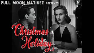 CHRISTMAS HOLIDAY 1944  Deanna Durbin Gene Kelly  Film Noir [upl. by Alverson404]