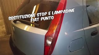 Sostituzione lampadine e STOP su Fiat Punto 3 serie [upl. by Christal]