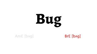 How to Pronounce bug in American English and British English [upl. by Nowed423]