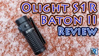 Olight S1R Baton II Review 1000 EDC Flashlight 16340 Rechargeable [upl. by Aziul573]