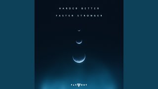 Harder Better Faster Stronger [upl. by Fanchie]