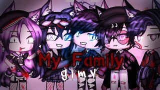 My family  GLMV [upl. by Georgy621]