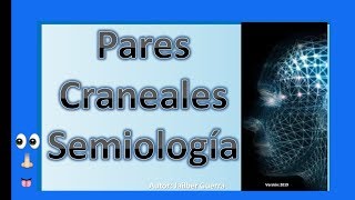 PARES CRANEALES AprendA FáCIL  Software  Semiología Nervios Craneales Técnicas de Exploración [upl. by Ferrick]