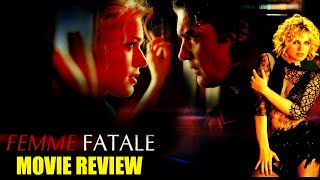 Femme Fatale 2002  Movie Review  Brian De Palma [upl. by Ledarf]