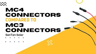 MC4 Connectors  Compared to MC3 Connectors  Solar Energy [upl. by Campy]