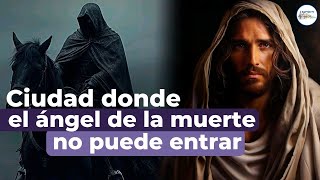 La ciudad escondida donde no puede entrar el ángel de la muerte [upl. by Guillema]