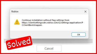 How To Fix Continue Installation Without Flag Settings From Roblox Error Windows 11107 [upl. by Elayor870]