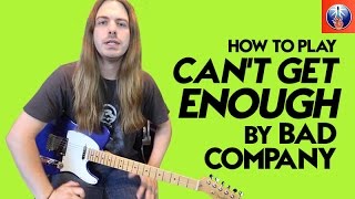 How to Play Cant Get Enough of Your Love on Guitar  Bad Company Song Lesson [upl. by Hogan]