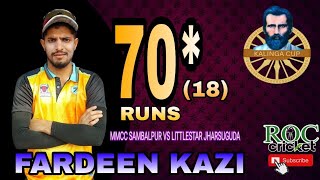 FARDEEN KAZI  18 Balls 70 In Kalinga Cup 2024 [upl. by Irb61]