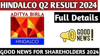 Hindalco Q2 Result 2024Hindalco share latest news 2024Hindalco Share good news 2024 [upl. by Yeffej]