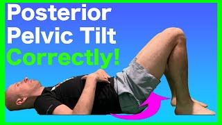 Posterior Pelvic Tilt Exercises  Youre Doing Them WRONG [upl. by Eki]