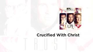 Crucified with Christ [upl. by Andeee597]