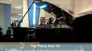 The Piano Man At HartsfieldJackson Atlanta International Airport Tonee Tony Valentine [upl. by Lachlan888]