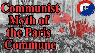 Creation of the Paris Commune amp Its Communist Myth [upl. by Ykcir]