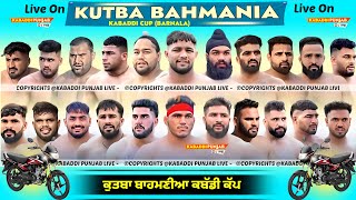 🔴LIVE KUTBA BAHMANIAN  BARNALA KABADDI CUP 12 FEB 2025  KABADDI PUNIAB LIVE kabaddilive [upl. by Margareta]