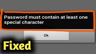 Fix password must contain at least one special character [upl. by Atiuqcaj]