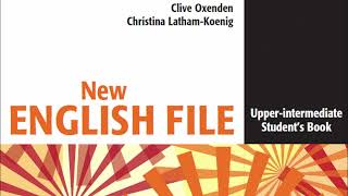 UPPERINTERMEDIATE B2  FILE 6  AUDIO  STUDENT BOOK  NEW ENGLISH FILE [upl. by Boleslaw]