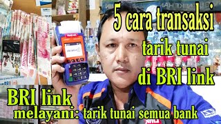 BRILink melayani tarik tunai semua bank lima cara tarik tunai di BRIlink [upl. by Prud]