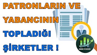 PATRONLARIN VE YABANCILARIN TOPLADIĞI ŞİRKETLER [upl. by Misab803]