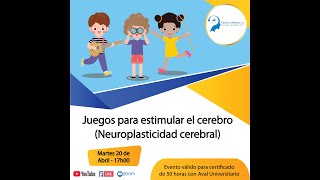 Juegos para estimular nuestro cerebro – Neuroplasticidad cerebral [upl. by Ixel579]