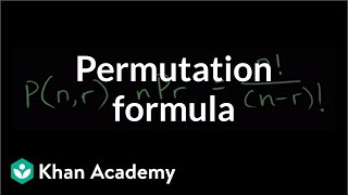 Permutation formula  Probability and combinatorics  Probability and Statistics  Khan Academy [upl. by Ramahs851]