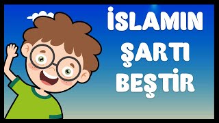 İSLAMIN ŞARTI BEŞTİR Din Dersi İslamın Şartları İlahisi  İslamın Şartı 5 [upl. by Ettelimay120]