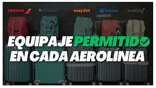 EQUIPAJE de MANO para AVION  MEDIDAS MALETA de VIAJE según la AEROLINEA [upl. by Finstad794]