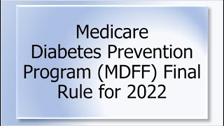 Medicare Diabetes Prevention Program MDPP Final Rule [upl. by Arnoldo]