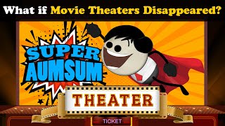 What if Movie Theaters Disappeared  more videos  aumsum kids science education children [upl. by Koetke135]