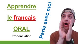 Apprendre le français  ORAL travaille ta prononciation [upl. by Anileh]