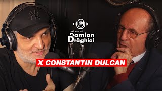 Prof Constantin Dulcan despre puterea de a schimba lucrurile 🎙️ PODCASTUL LUI DAMIAN DRAGHICI [upl. by Dibrin]