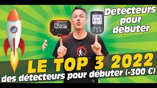 🏆TOP 3 2022 des meilleurs détecteurs de métaux pour débuter à moins de 300 euros [upl. by Llevram]