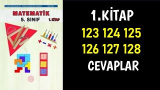 5Sınıf Matematik Ders Kitabı Sayfa 123 124 125 126 127 128 Cevaplar [upl. by Cleon579]