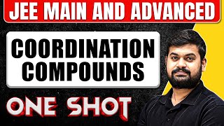 COORDINATION COMPOUNDS in One Shot All Concepts amp PYQs Covered  JEE Main amp Advanced [upl. by Kirat517]