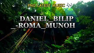 2024PNGLATESTMUSICDANIELBILIPROMAMUNOH [upl. by Mcclenon348]