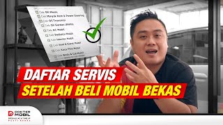 Apa Saja yang Harus di Service Setelah Membeli Mobil Second   Dokter Mobil Indonesia [upl. by Cartan]