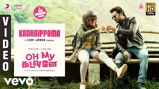 Oh My Kadavule  Kadhaippoma Video  Ashok Selvan Ritika Singh  Leon James [upl. by Merritt]