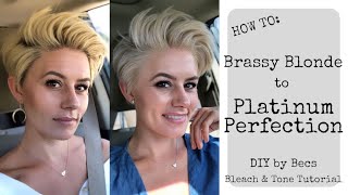 How to go from Brassy Blonde to Platinum Perfection  DIY by Becs  Bleach amp Tone Hair Tutorial [upl. by Drawyeh104]