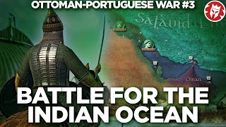 OttomanPortuguese War for the Indian Ocean  DOCUMENTARY [upl. by Jeggar]