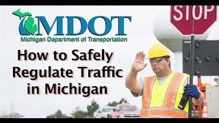 How to Safely Regulate Traffic in Michigan [upl. by Aihtiekal]