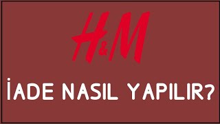 HampM İade Nasıl Yapılır İade İşlemleri [upl. by Reinold]