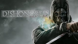 Dishonored Definitive Edition [upl. by Alika]