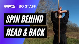 How To Spin Staff Behind Your Head amp Back  Bo Staff Spinning [upl. by Akiemehs]