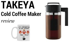 Takeyas Cold Brew Coffee Maker Review [upl. by Zoba]