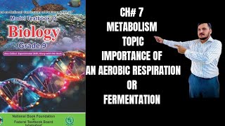 IMPORTANCE OF An aerobic respirationFermentation Class 9 Biology Federal Board NBF NEW BOOK [upl. by Notlim]