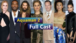 Aquaman amp the Lost Kingdom Movie Full Cast Real Names amp Details  Aquaman 2 Cast [upl. by Deragon307]