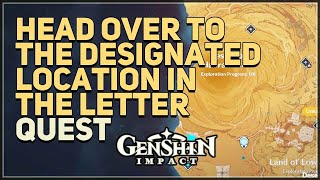 Head over to the designated location in the letter Genshin Impact [upl. by Ira]